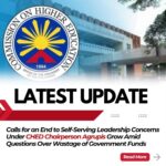 Calls for an End to Self-Serving Leadership Concerns Under CHED Chairperson Agrupis Grow Amid Questions Over Wastage of Government Funds