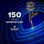 WARNER BROS. DISCOVERY RECEIVES 150 EMMY® NOMINATIONS WITH HBO MAX RECEIVING 122EMMY® NOMINATIONS ACROSS 21 ORIGINAL PROGRAMS FOR THE UPCOMING 78TH ANNUAL EMMY® AWARDS