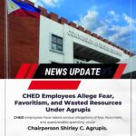 CHED Employees Allege Fear, Favoritism, and Wasted Resources Under Agrupis